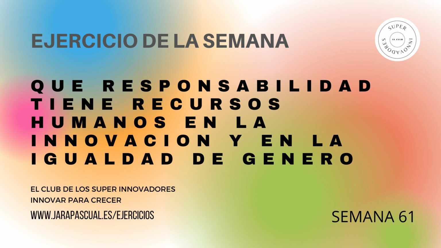 Que responsabilidad tiene Recursos Humanos en la Innovacion y en la ...